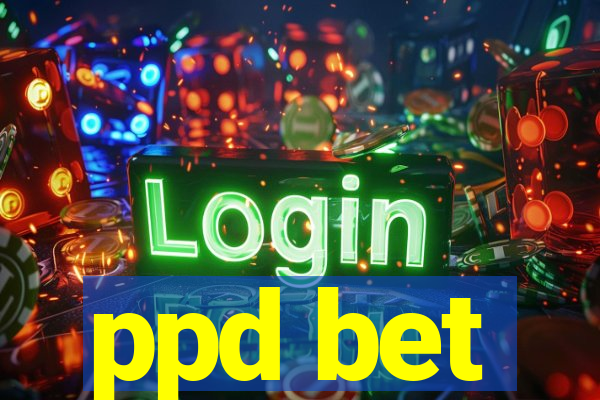 ppd bet